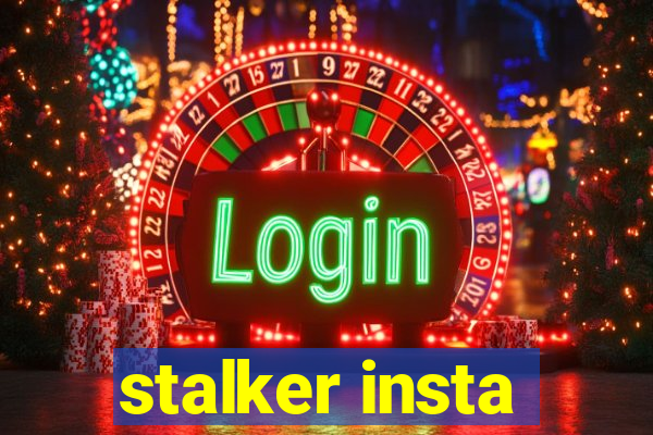 stalker insta